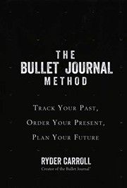 The Bullet Journal Method (Hardcover, 2018, Fourth Estate)
