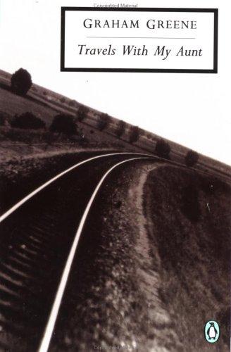 Travels with My Aunt (Twentieth Century Classics) (1991, Penguin Classics)