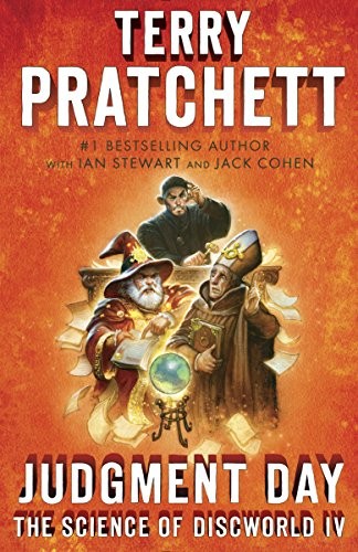 Judgment Day: Science of Discworld IV: A Novel (Science of Discworld Series Book 4) (2016, Anchor)