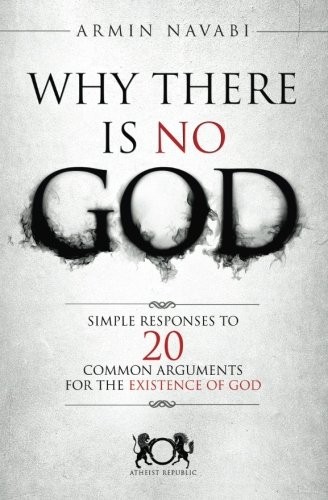 Why There Is No God (Paperback, 2014, CreateSpace Independent Publishing Platform)