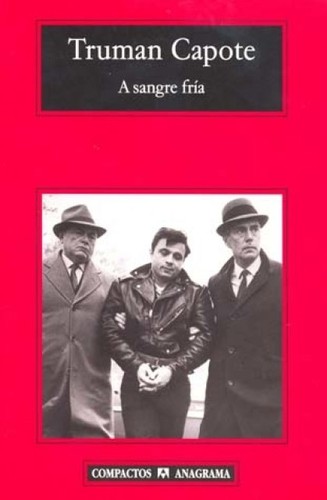 A sangre fría - 6. edición. (2010, Editorial Anagrama)