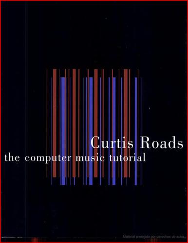 The Computer Music Tutorial (Paperback, 1996, MIT Press)