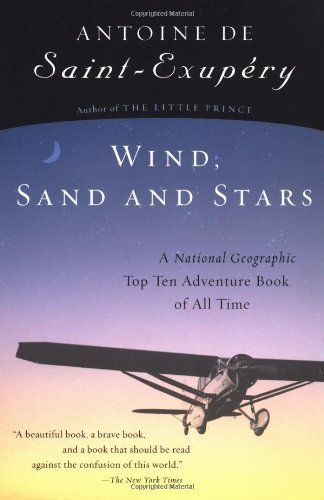 Wind, Sand and Stars (2010, Houghton Mifflin Harcourt Publishing Company)