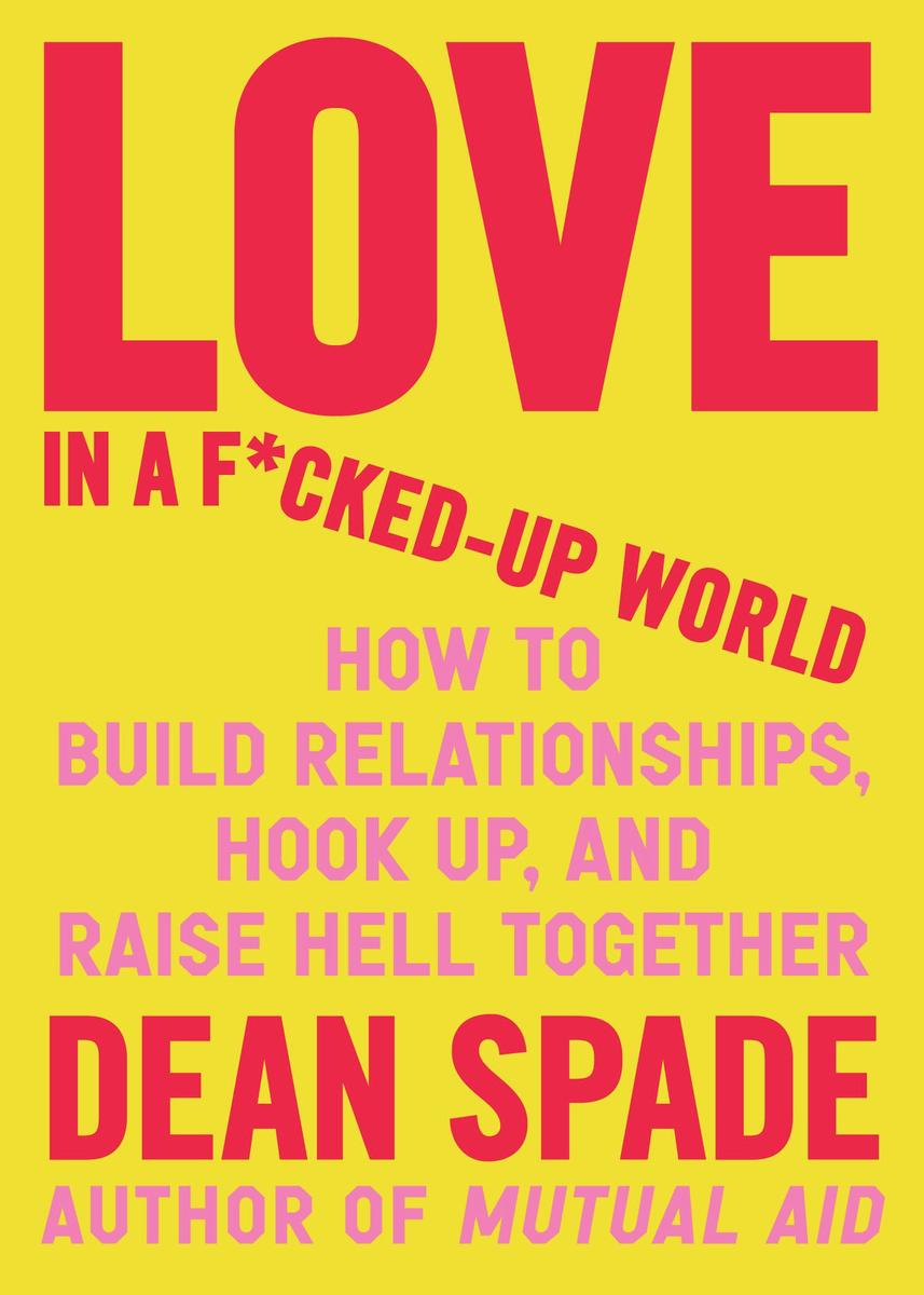 Love in a F*cked-Up World (2025, Algonquin Books of Chapel Hill)