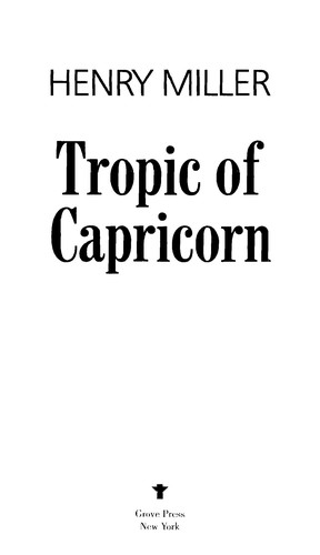 Tropic of Capricorn (1987, Grove/Weidenfeld)