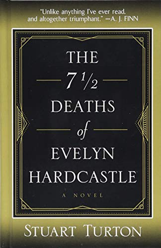 The 7 1/2 Deaths of Evelyn Hardcastle (Hardcover, Thorndike Press Large Print)