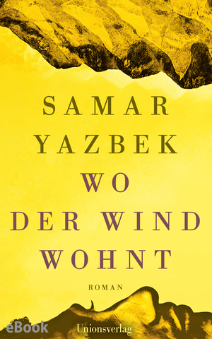 Wo der Wind wohnt (Hardcover, German language, 2024, Unionsverlag)