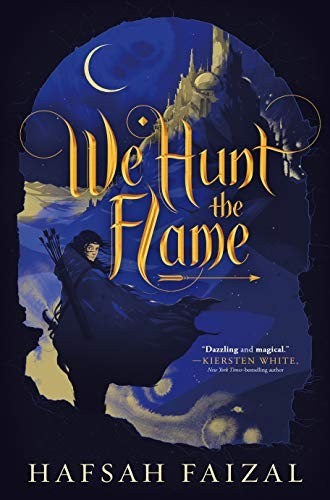 We Hunt the Flame (2019, Farrar Straus Giroux)