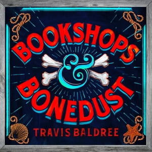 Bookshops & Bonedust (AudiobookFormat, 2023)