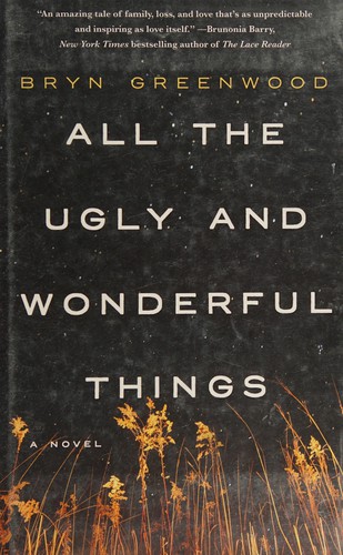 All the ugly and wonderful things (2016)