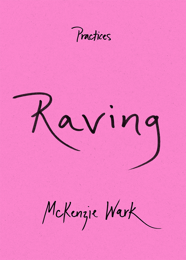 Raving (2023, Duke University Press, Duke University Press Books)