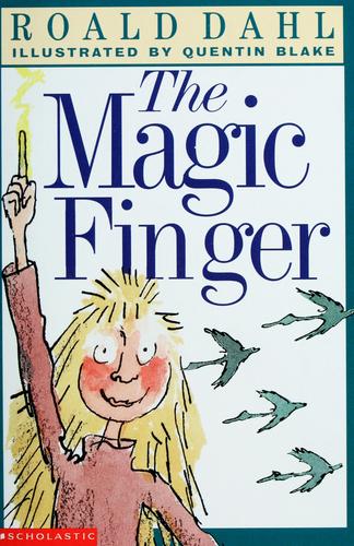 The magic finger (1999, Scholastic)