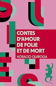 Contes d'amour, de folie et de mort (Français language, 2014, Editions Métailié)