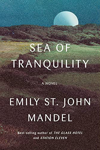 Sea of Tranquility (Hardcover, Knopf)