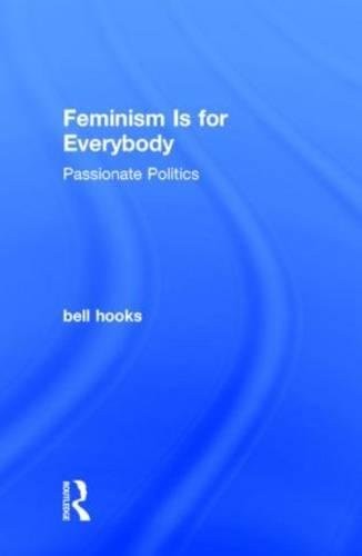 Feminism Is for Everybody (Hardcover, 2014, Routledge)