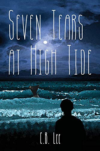 Seven Tears at High Tide (Paperback, 2015, Interlude Press)