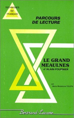 Le Grand Meaulnes (Paperback, 2000, Bertrand Lacoste)