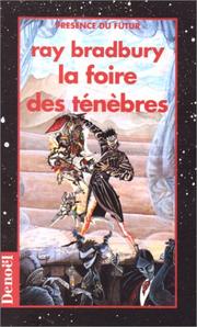 La foire des ténèbres (Paperback, French language, 1993, Denoël)