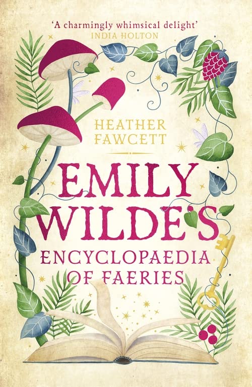 Emily Wilde's Encyclopaedia of Faeries (2023, Little, Brown Book Group Limited)