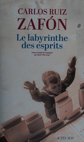 Le Labyrinthe des esprits (Paperback, French language, 2018, Actes Sud, ACTES SUD)