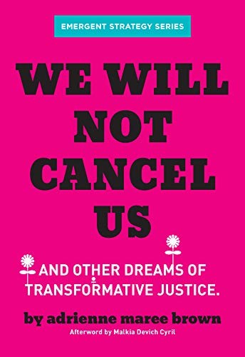 We Will Not Cancel Us (2020, AK Press)
