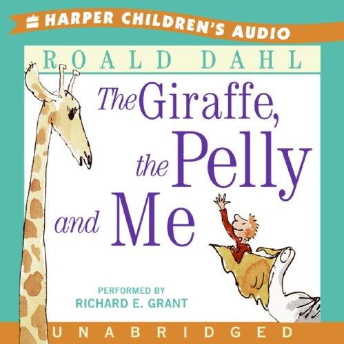 The Giraffe, The Pelly and Me CD (2006, HarperChildrensAudio)