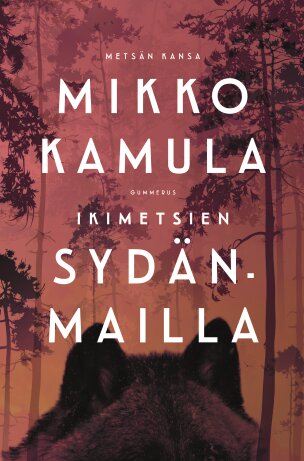 Ikimetsien sydänmailla (Hardcover, Finnish language, Gummerus)