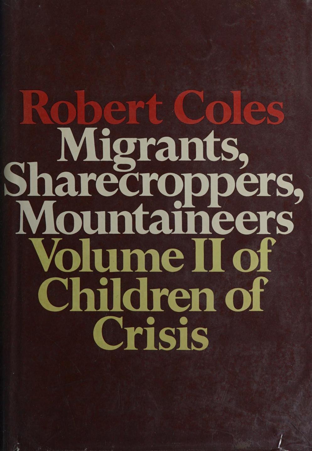Migrants, Sharecroppers, Mountaineers (Hardcover, 1971, Atlantic Monthly Press)