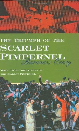 The Triumph of the Scarlet Pimpernel (Hardcover, 2002, House of Stratus)