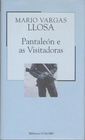 Pantaleón e as visitadoras (Hardcover, Portuguese language, 2003, O Globo)