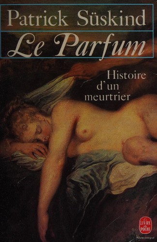 Le parfum (French language, 2003, Fayard)