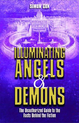 Illuminating Angels And Demons (Paperback, 2004, Michael Omara)