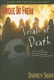 Cirque Du Freak #5: Trials of Death: Book 5 in the Saga of Darren Shan (Cirque Du Freak: the Saga of Darren Shan) (2004, Little, Brown Young Readers)