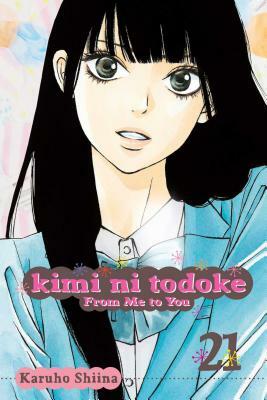 Kimi Ni Todoke: From Me to You, Vol. 21 (Viz Media: Shojo Beat)
