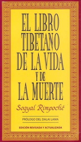 El libro tibetano de la vida y de la muerte (Spanish language, 1994, Barcelona, España, Ediciones Urano)