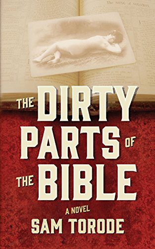 The Dirty Parts of the Bible (2010, CreateSpace Independent Publishing Platform, Brand: CreateSpace Independent Publishing Platform)