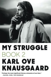 My Struggle Book 2 (2014, Farrar, Straus and Giroux)