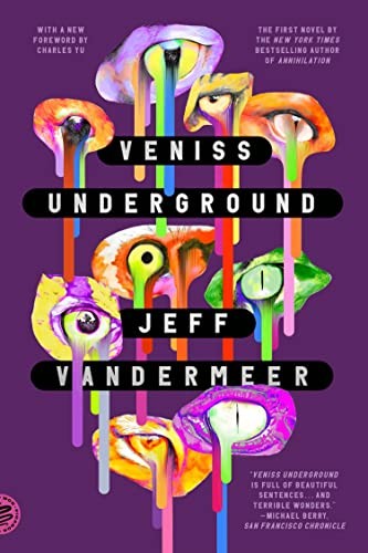 Veniss Underground (2023, Picador)