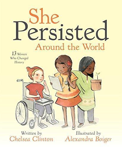 She Persisted Around the World (2018, Philomel Books)