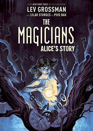 The Magicians Original Graphic Novel (Hardcover, 2019, Archaia)