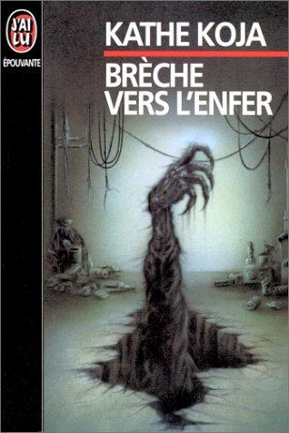 Brèche vers l'enfer (French language, 1993, J'ai Lu)
