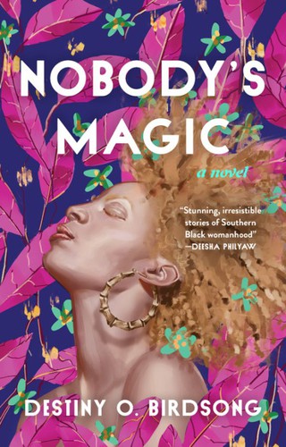 Nobody's Magic (2022, Grand Central Publishing)
