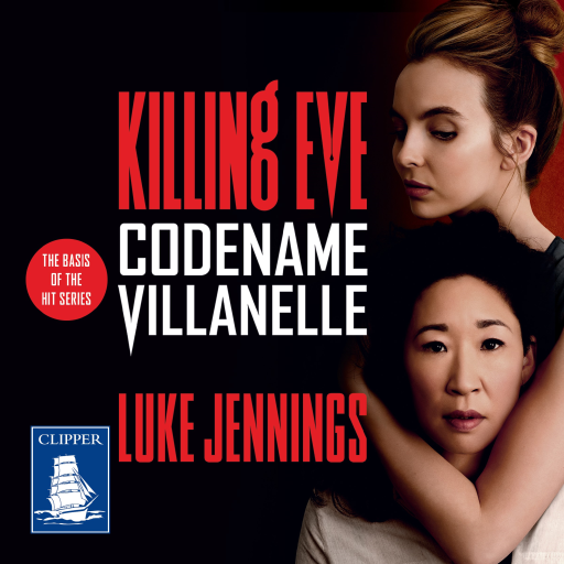 Codename Villanelle (AudiobookFormat, 2019, Clipper Audiobooks)