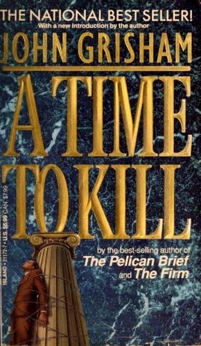 A Time to Kill (Paperback, 1992, Island Books)