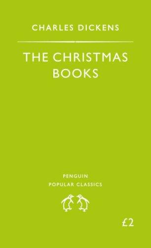 The Christmas Books (Penguin Popular Classics) (1994, Penguin Books Ltd)