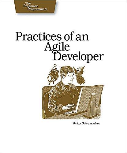 Practices of an Agile Developer (2006)