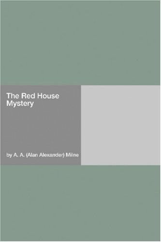 The Red House Mystery (Paperback, 2006, Hard Press)