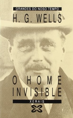 O Home Invisible / the Invisible Man (Galician Edition) (Paperback, 2007, Xerais De Galicia Edicions)