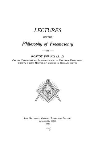 Lectures on the philosophy of freemasonry (1915, The National masonic research society)