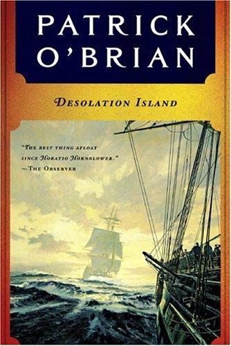 Desolation Island (Aubrey Maturin Series) (1991, W. W. Norton & Company)